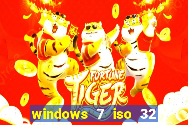 windows 7 iso 32 bits pt-br download